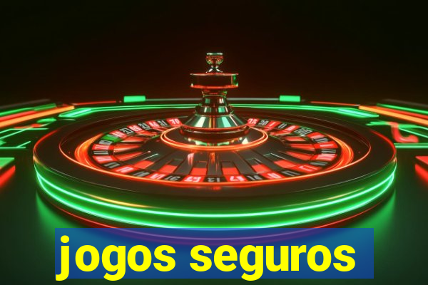 jogos seguros